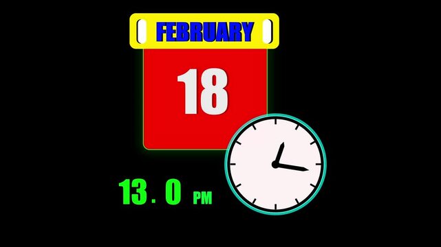 Calendar displaying february 18th day with a clock and 24 hours counting the current time on a black background.