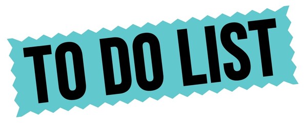 TO DO LIST text written on blue-black zig-zag stamp.