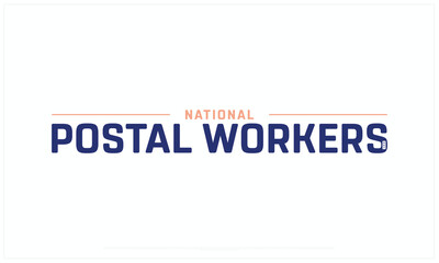 National Postal Workers Day design on white background, Typographic Design of National Postal Workers Day, Vector Design of National Postal Workers Day, National Postal Workers Day