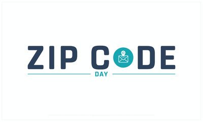Zip Code Day design on white background, Typographic Design of Zip Code Day, Vector Design of Zip Code Day, Zip Code Day