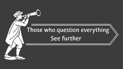 Inspirational Quote Design Those Who Question Everything See Further Motivational Typography Artwork for Posters Prints and Social Media