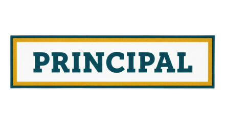 Isolated 'Principal' Sign