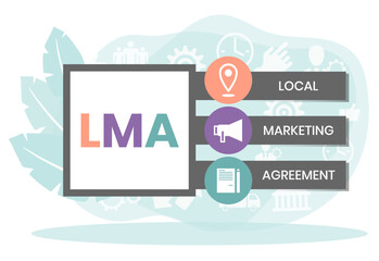 LMA - Local Marketing Agreement acronym, business concept. word lettering typography design illustration with line icons and ornaments. Internet web site promotion concept vector layout