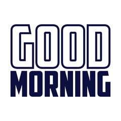 Good Morning line art icon sign sketch freehand outline silhouette vector illustration on white background with fun brush ink typography for photo overlays t-shirt print flyer poster design