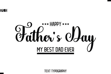 Happy Father's Day Stylish Modern Text  Typescrpt