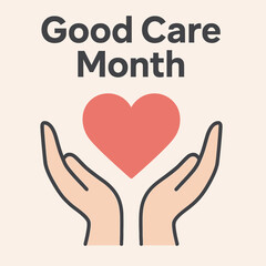 Good Care Month Vector – Heart with Caring Hands