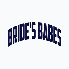 Bride's babes - Black hand lettered quote with diamond ring for greeting card, gift tag, label, wedding sets. Groom and bride design. Bachelorette party. Best Bride text with diamond ring.