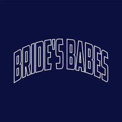 Bride's babes - Black hand lettered quote with diamond ring for greeting card, gift tag, label, wedding sets. Groom and bride design. Bachelorette party. Best Bride text with diamond ring.