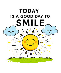 Today is a good day smile 