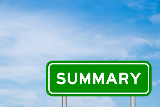 Green color transportation sign with word summary on blue sky with white cloud background