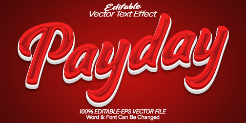 Payday Vector Text Effect Editable Alphabet Red Cartoon Job Payment