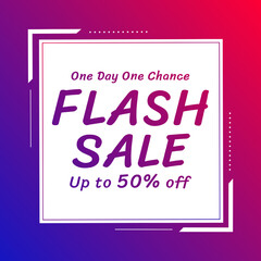 Fototapeta premium Flash Sale Banner in red and purple gradient background with up to 50% off. Vector. One day one chance. illustration. Get 50% off. Flash Sale.
