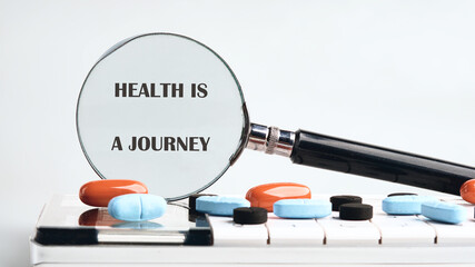 THE CONCEPTUAL PHRASE HEALTH IS A JOURNEY. Wellness and longevity concept.