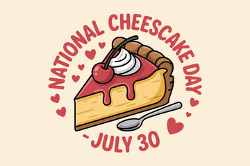 Creamy slice of strawberry cheesecake with vintage label design for national cheesecake day print july 30  