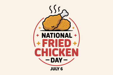 Retro badge design with steaming drumstick and bold label for july 6 national fried chicken day celebration  