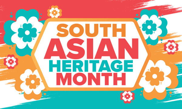 South Asian Heritage Month. Celebrate the diverse cultures and histories of South Asia. Traditional pattern. Creative art poster. Vector illustration