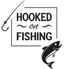 Hooked on Fishing-Fishing Typography T-Shirt design