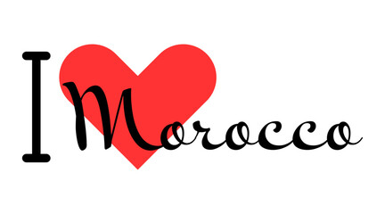 I love Morocco. Hand drawn letters with red heart. Vector illustration, lettering in modern design