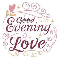 Good Evening with Love 