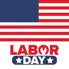 Happy Labor Day. Public federal holiday, celebrate annual in United States. American labor movement. Patriotic american elements. Poster, card, banner and background. Vector illustration