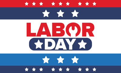 Happy Labor Day. Public federal holiday, celebrate annual in United States. American labor movement. Patriotic american elements. Poster, card, banner and background. Vector illustration