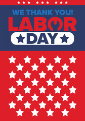 Happy Labor Day. Public federal holiday, celebrate annual in United States. American labor movement. Patriotic american elements. Poster, card, banner and background. Vector illustration