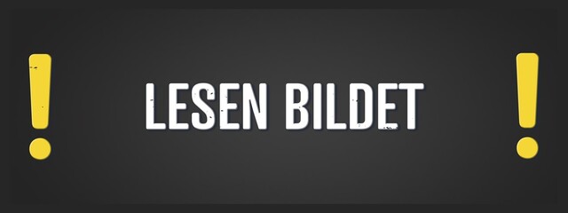 Lesen bildet (Reading educates) - A blackboard illustration with white text.