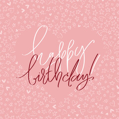 Happy birthday square shape card. Hand drawn vector lettering. Greeting pink shades template with tiny hearts pattern.