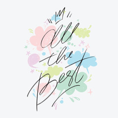 All the best lettering greeting card. Typographic design with script lettering, crown and textured shapes. Square shape birthday card template.