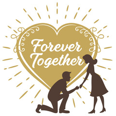 Golden heart proposal with forever together sentiment