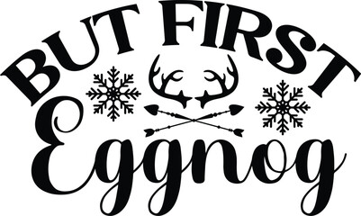 Basic RGB But First Eggnog svg design