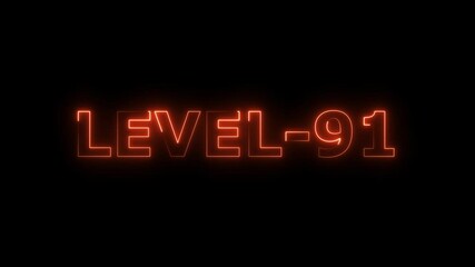 a glowing neon Level Ninety-one 91 text animation video on black background motion graphic 