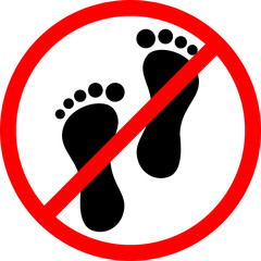 A sign that says please do not step. footwear prohibited. walk print. footprint sign. no footprints. keep off. do not step