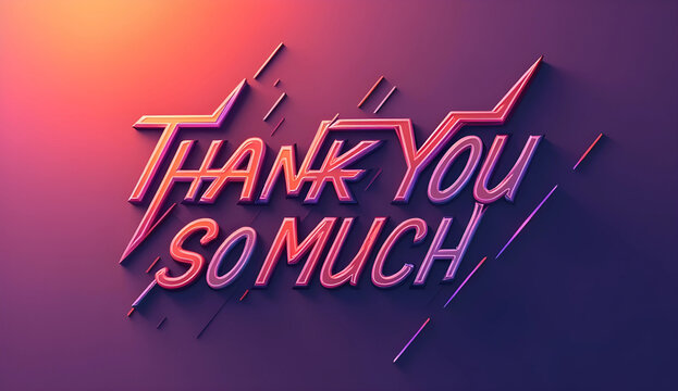 Bold geometric typography of 'Thank You So Much' 