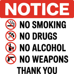 Notice Sign With Prohibition Symbols For No Smoking Drugs Alcohol Weapons Policy Message Red White Background Safety Regulation

