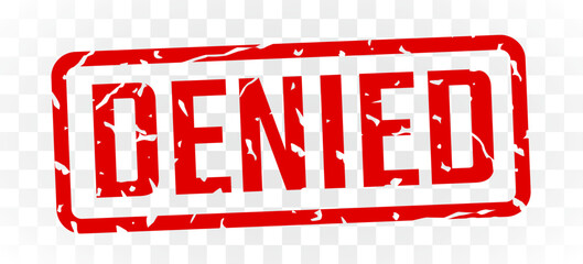 Denied stamp red ink rectangle grunge style. Vector illustration