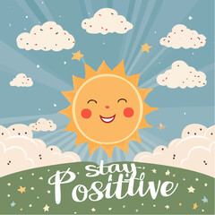 Vector illustration of “Stay Positive” with hand-drawn sun, clouds, and sparkles