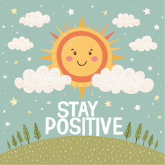 Vector illustration of “Stay Positive” with hand-drawn sun, clouds, and sparkles