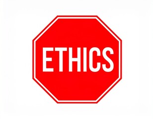Ethics sign similar to stop road sign, traffic symbol, white on red, white text octagon shape, danger, caution
