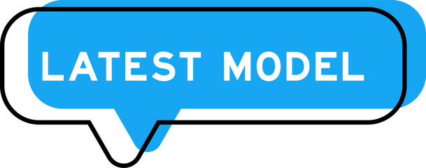 Speech banner and blue shade with word latest model on white background