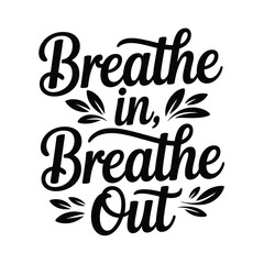Fototapeta premium Breathe In, Breathe Out