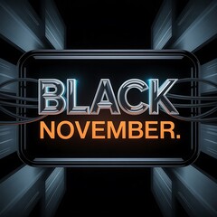 Obraz premium Modern Black November Banner with Glossy Text and Tech Inspired Design