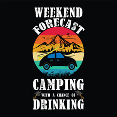 Weekend Forecast Camping with a Chance of Drinking
