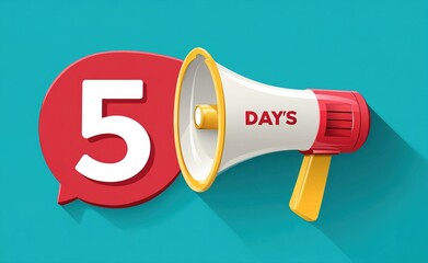 Megaphone banner with 5 days to go speech bubble. Flat style. Vector illustration. High quality