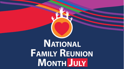 National Family Reunion Month July web vector banner design illustration