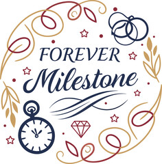 Forever Milestone Label Design with Elegant Flourishes and Timeless Symbols including Clock, Rings, and Diamond Accents for Celebrating Special Occasions and Eternal Love