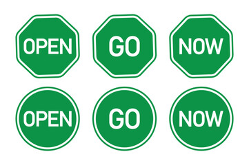 Open, Go, Now signset green octagon and circle shapes vector design illustration