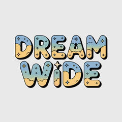 Inspirational Dream Wide Typography with Sky and Cloud Fill Outlined in Black and Decorated with Stars Set Against a Light Gray Background for a Positive
