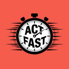Bold Graphic of a Stopwatch with the Words Act Fast on the Face Emphasizing Urgency and Speed Against a Red Background with Motion Lines The