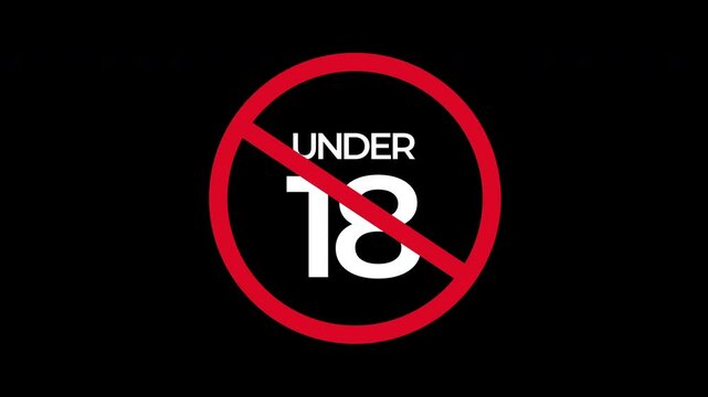 under 18 not allowed sign animation on dark background. Under 18 sign warning symbol. Over 18 only censored. eighteen age older. 4K animation.